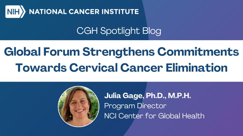 Julia Gage on cervical cancer prevention – NCI Center for Global Health