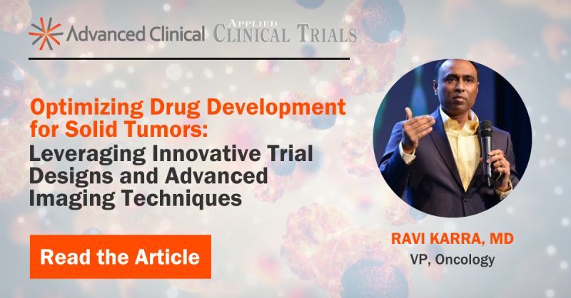 Ravi Karra discusses overcoming challenges in early phase drug development for solid tumors – Advanced Clinical