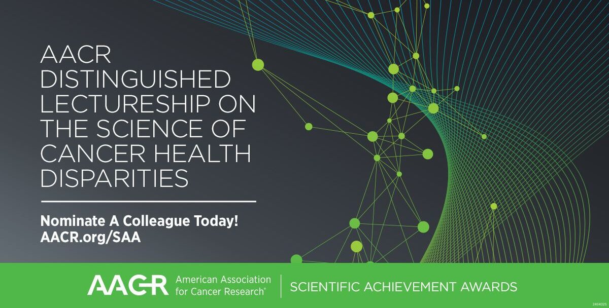 Nominate a colleague for AACR Distinguished Lectureship on Cancer Health Disparities