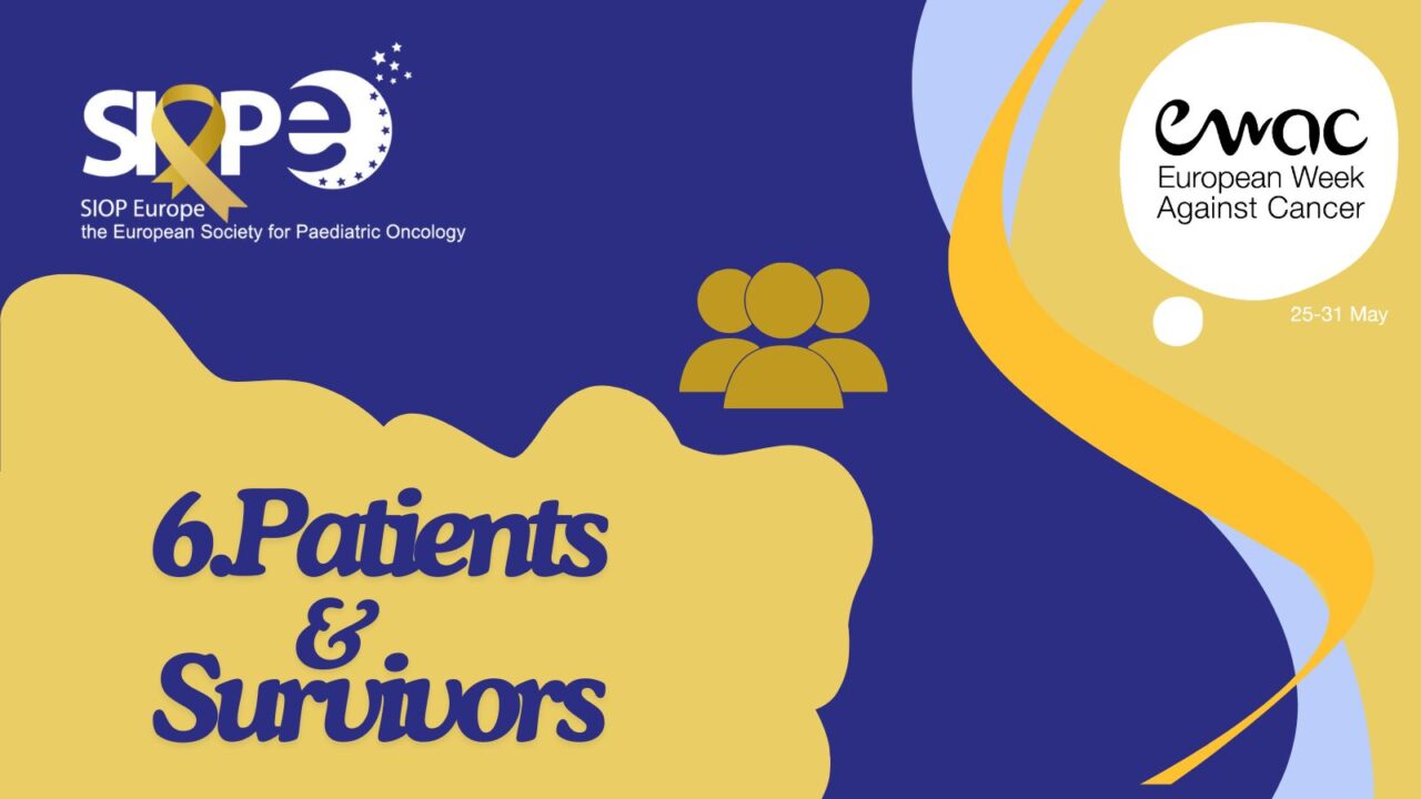 Today’s theme is Patients and Survivors – SIOP Europe