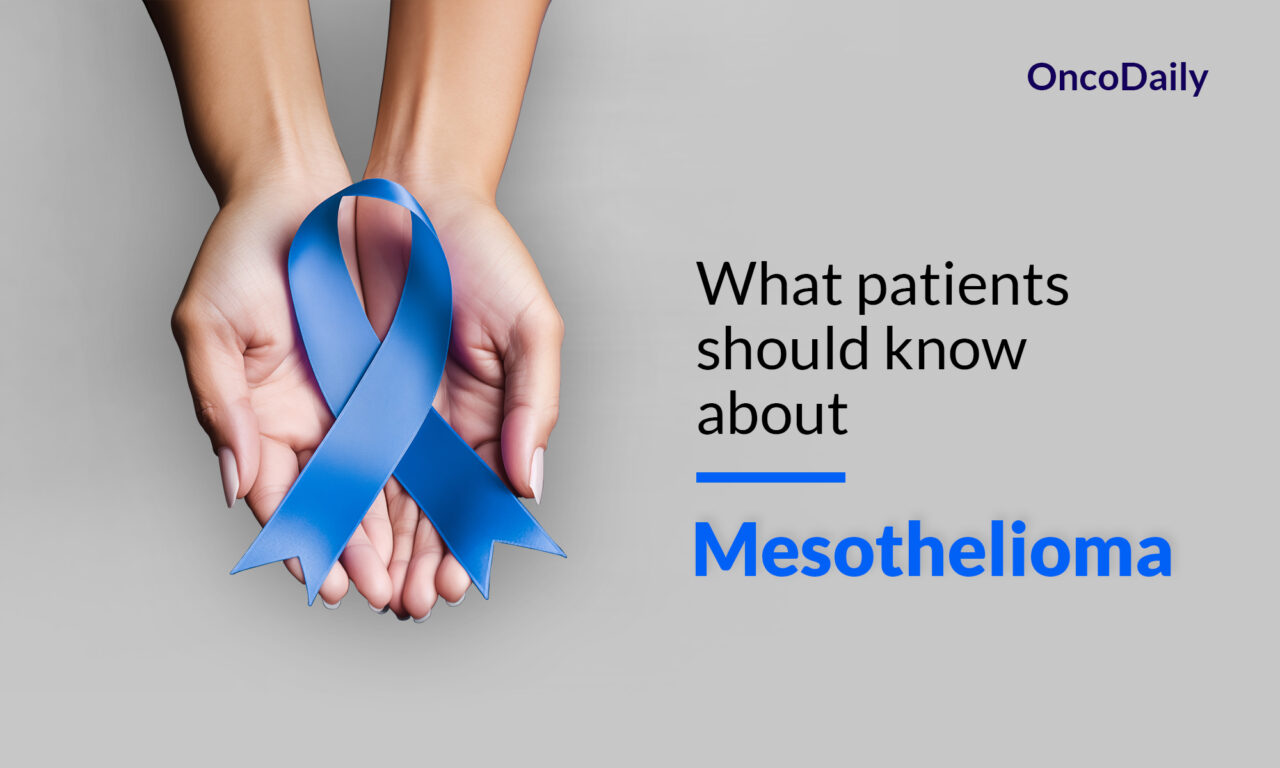 Mesothelioma in Adults: What patients should know about