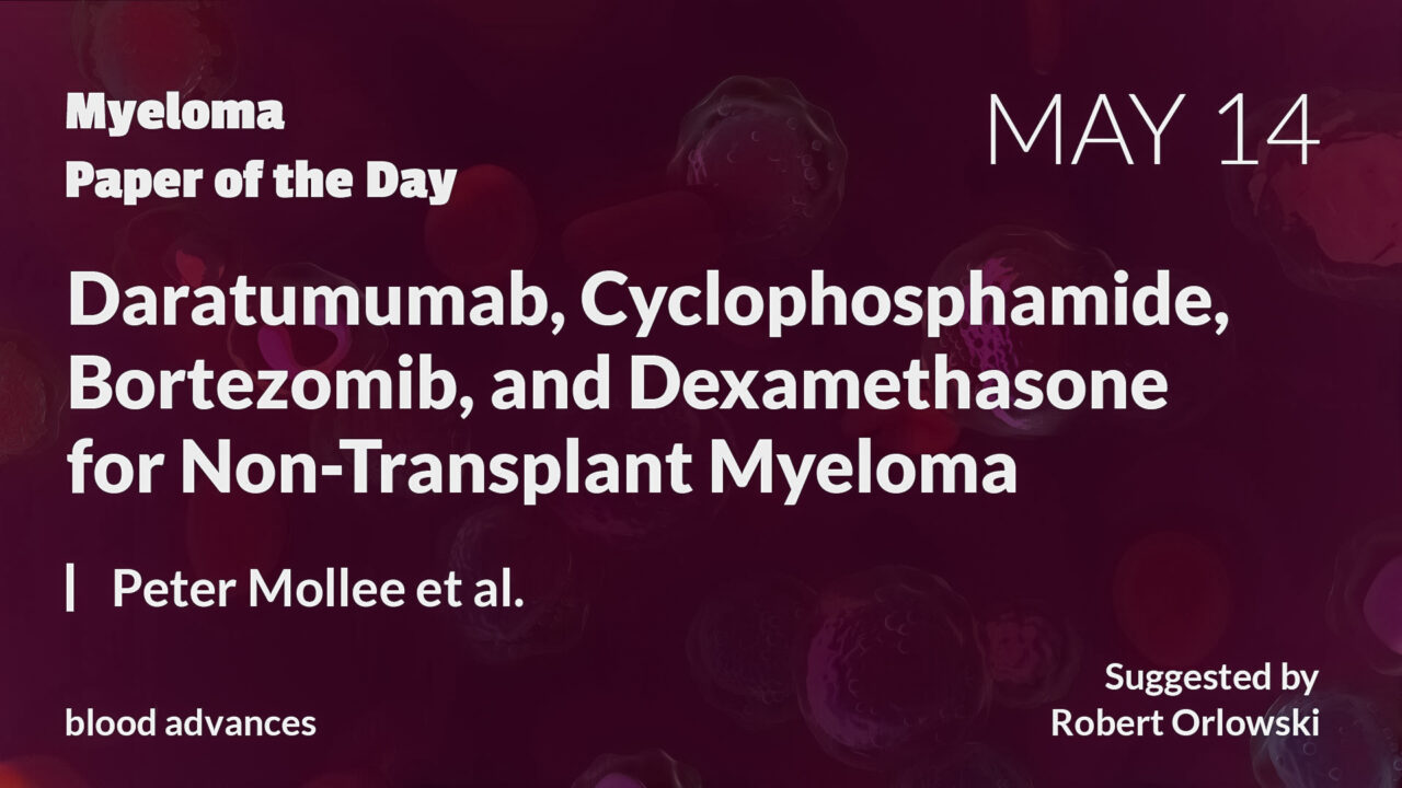 Myeloma Paper of the Day, May 14th, suggester by Robert Orlowski