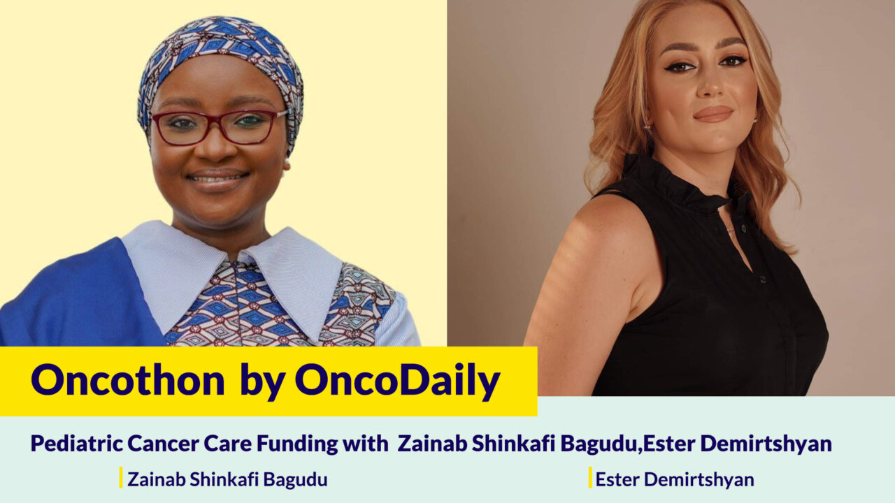 Oncothon: Pediatric Cancer Care Funding with Zainab Shinkafi Bagudu, Ester Demirtshyan