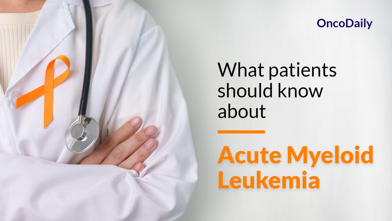 Acute Myeloid Leukemia: What patients should know about