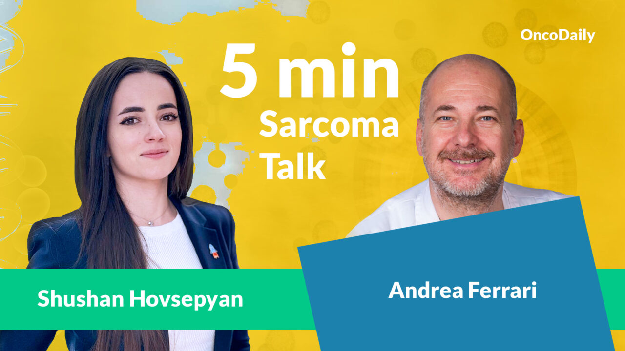 5 min Sarcoma Talk with Shushan Hovsepyan and Andrea Ferrari