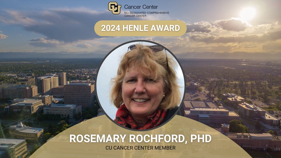 CU Cancer Center – Rosemary Rochford received the 2024 Henle Award from the Board of the International Association for Research