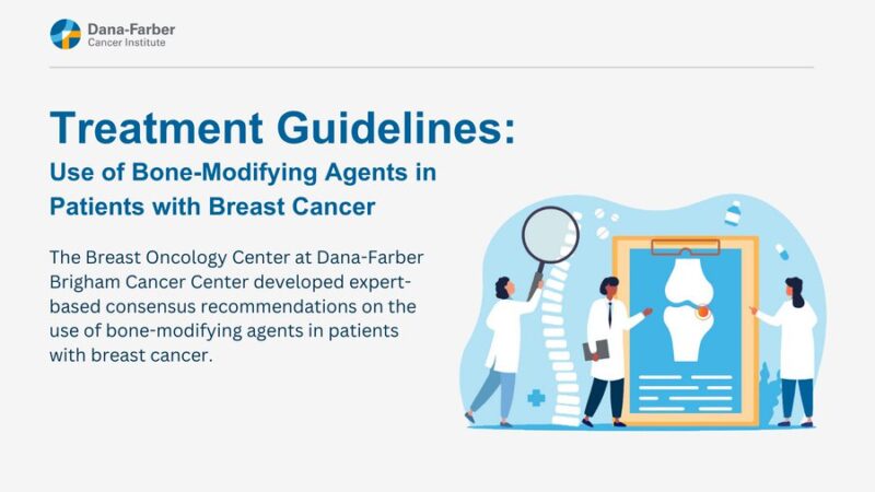 Guidelines on the use of Bone Modifying Agents in Patients with Breast Cancer – DFCI Breast Oncology Center
