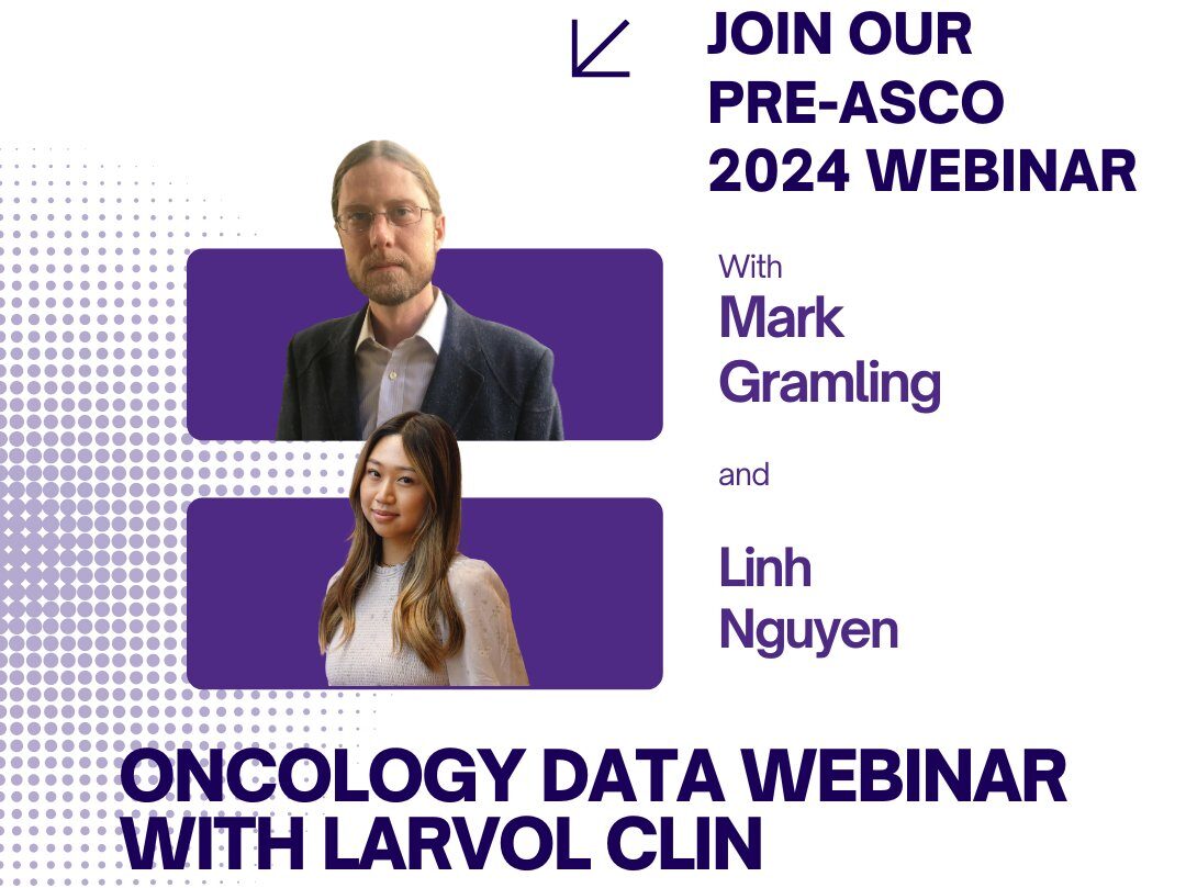 Tune in to the LARVOL ONCOLOGY DATA WEBINAR