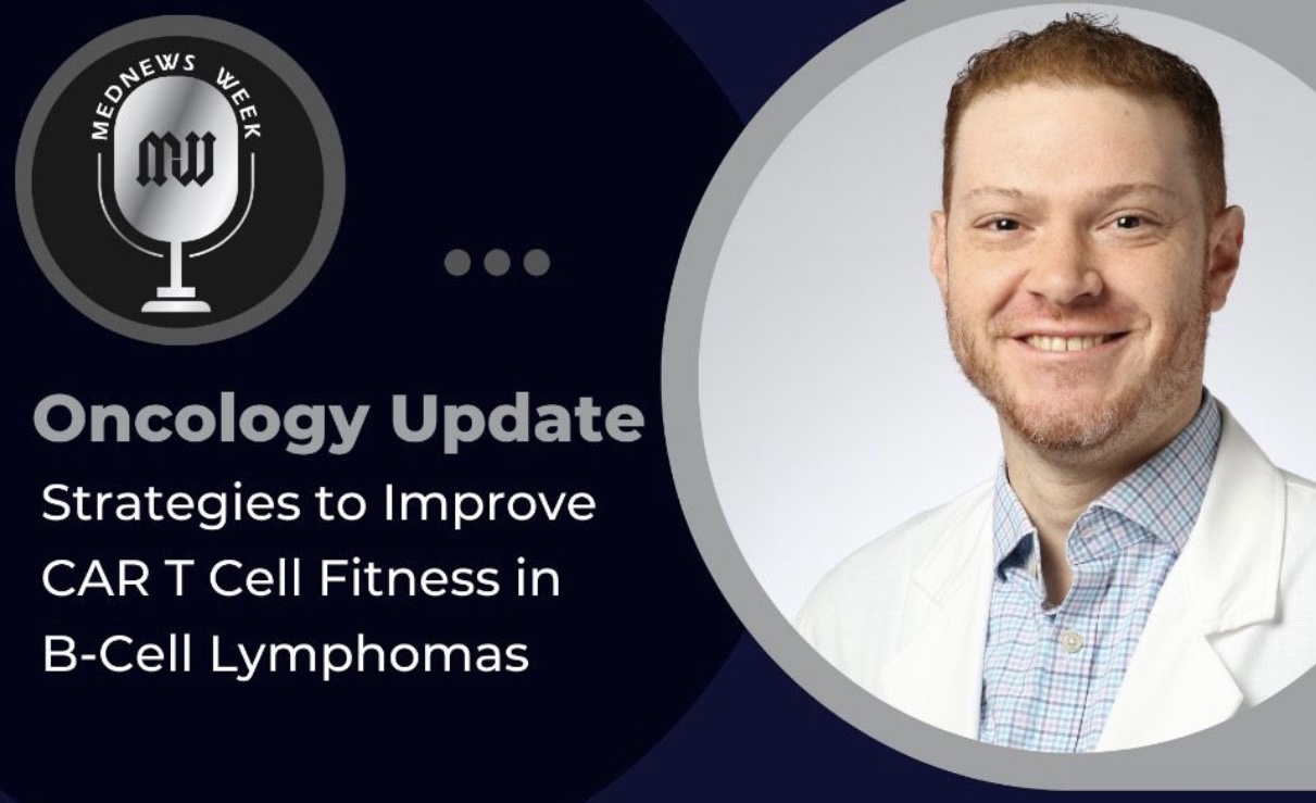 Harshal Chorya: Upcoming keynote presentation by Dr. Samuel Yamshon on “Strategies to Improve CAR T Cell Fitness in B-Cell Lymphomas”