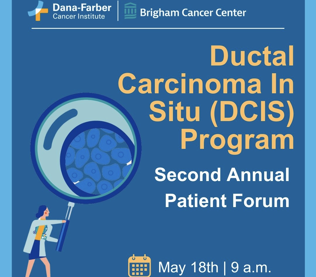 The 2nd Annual DCIS Patient Forum – Dana-Farber’s Breast Oncology Center