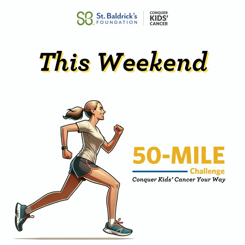 50-Mile Challenge starts June 1, in honor of National Cancer Survivor Month! – St. Baldrick’s Foundation