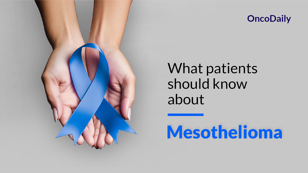 Mesothelioma in Adults: What patients should know about