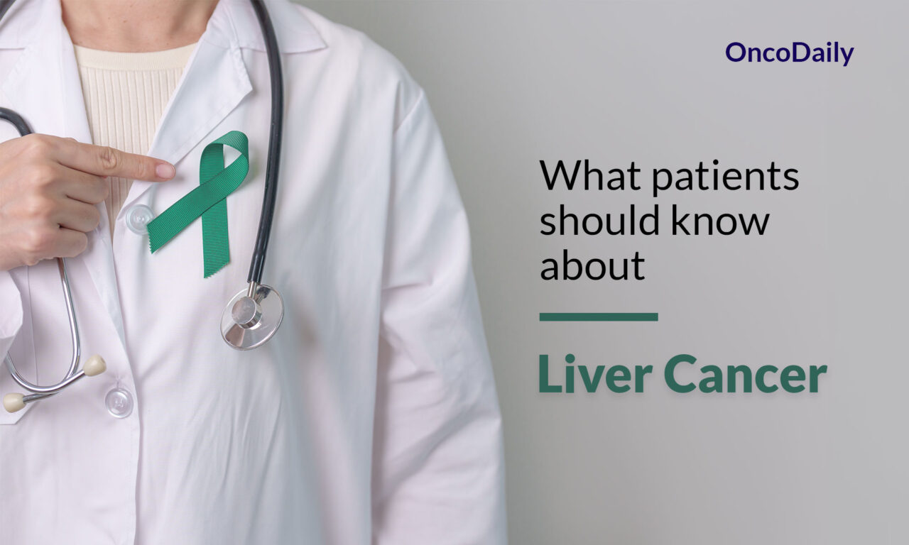 Liver Cancer: What patients should know about