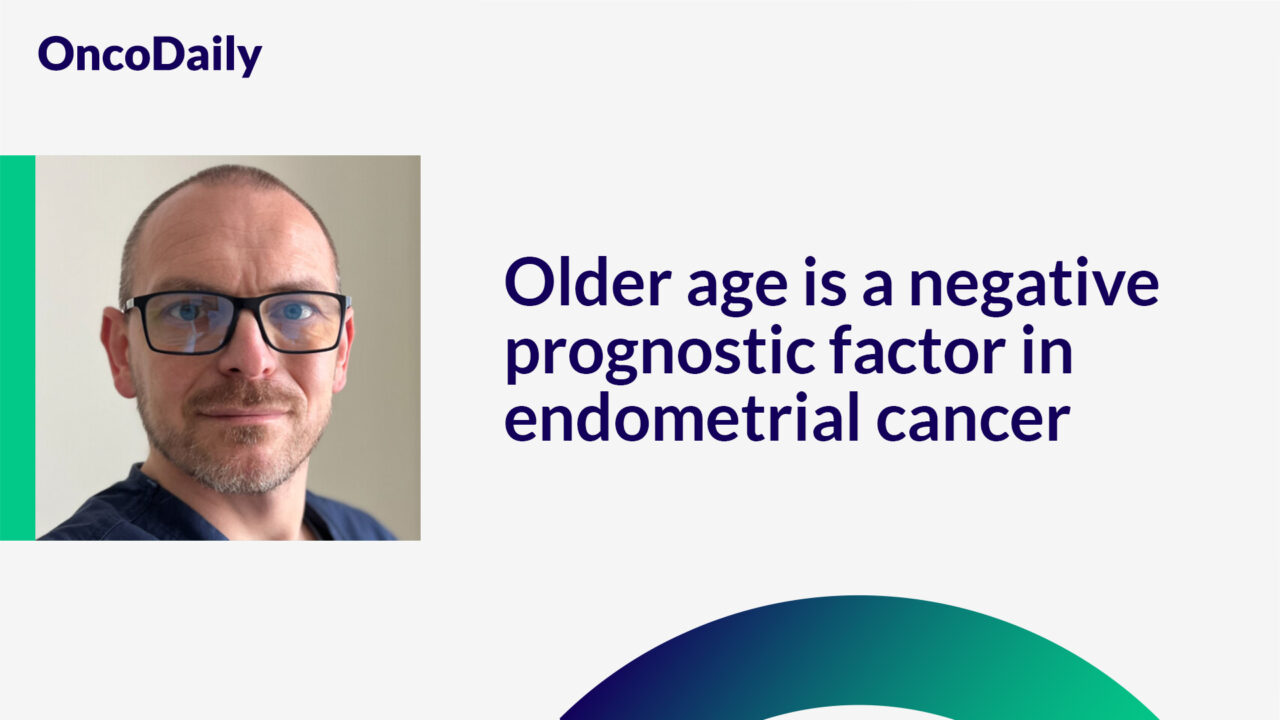 Piotr Wysocki: Older age is a negative prognostic factor in endometrial cancer