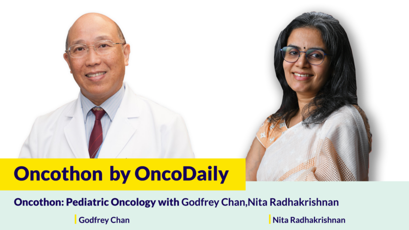 Oncothon: Pediatric Oncology with Godfrey Chan, Nita Radhakrishnan