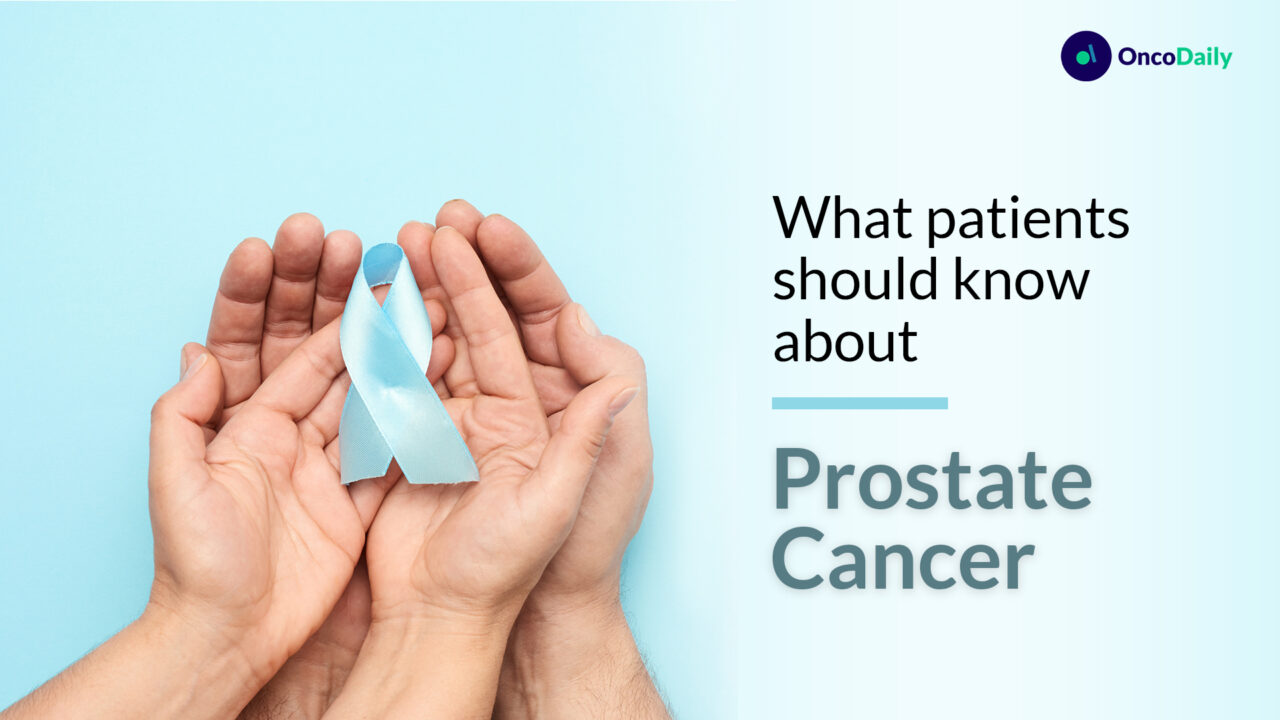 Prostate Cancer: What patients should know about