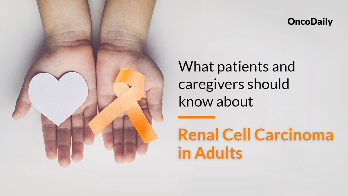 Renal Cell Carcinoma in Adults: What patients should know about