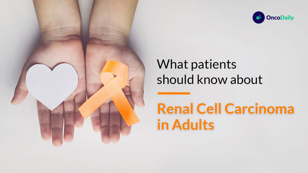 Renal Cell Carcinoma in Adults: What patients should know about