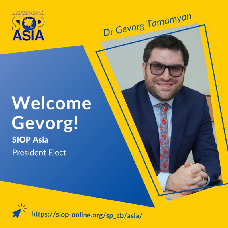Dr. Gevorg Tamamyan has been elected to the position of SIOP Asia Continental President Elect!
