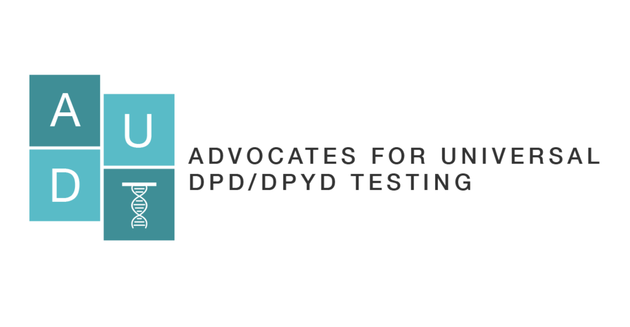 To test or not to test this should be patient’s decision – Advocates for Universal DPD/DPYD Testing