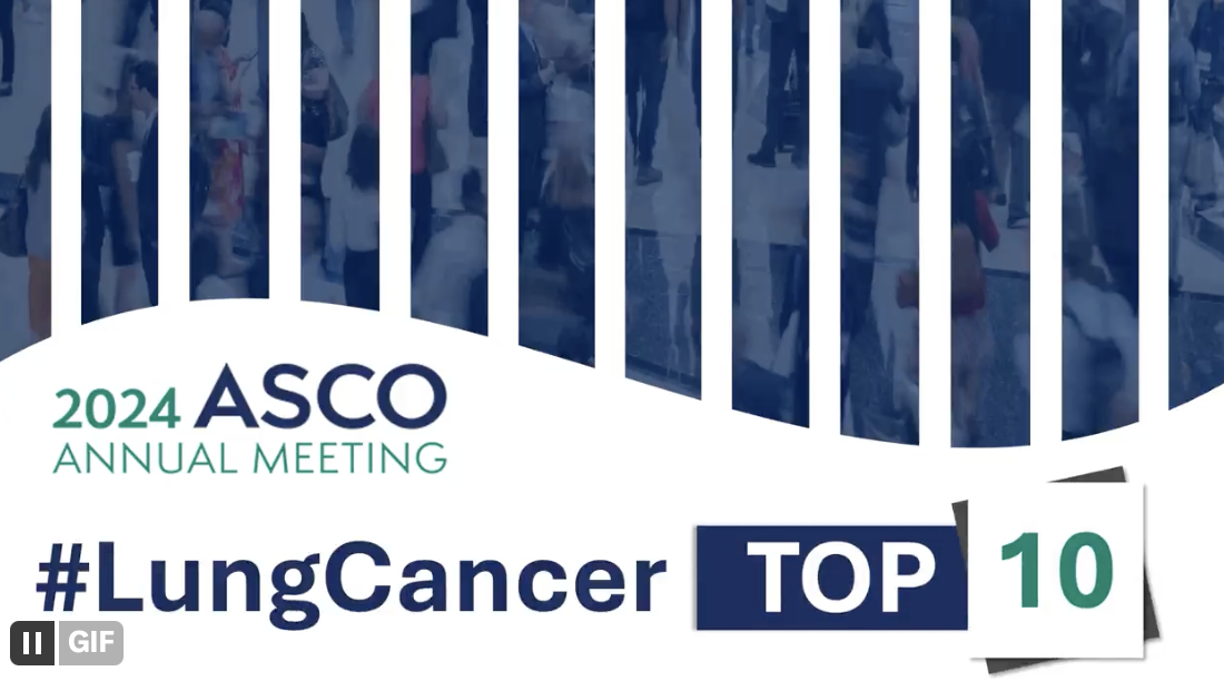 Antonio Passaro’s top 10 selection with explanation, among the lung cancer abstracts from ASCO24