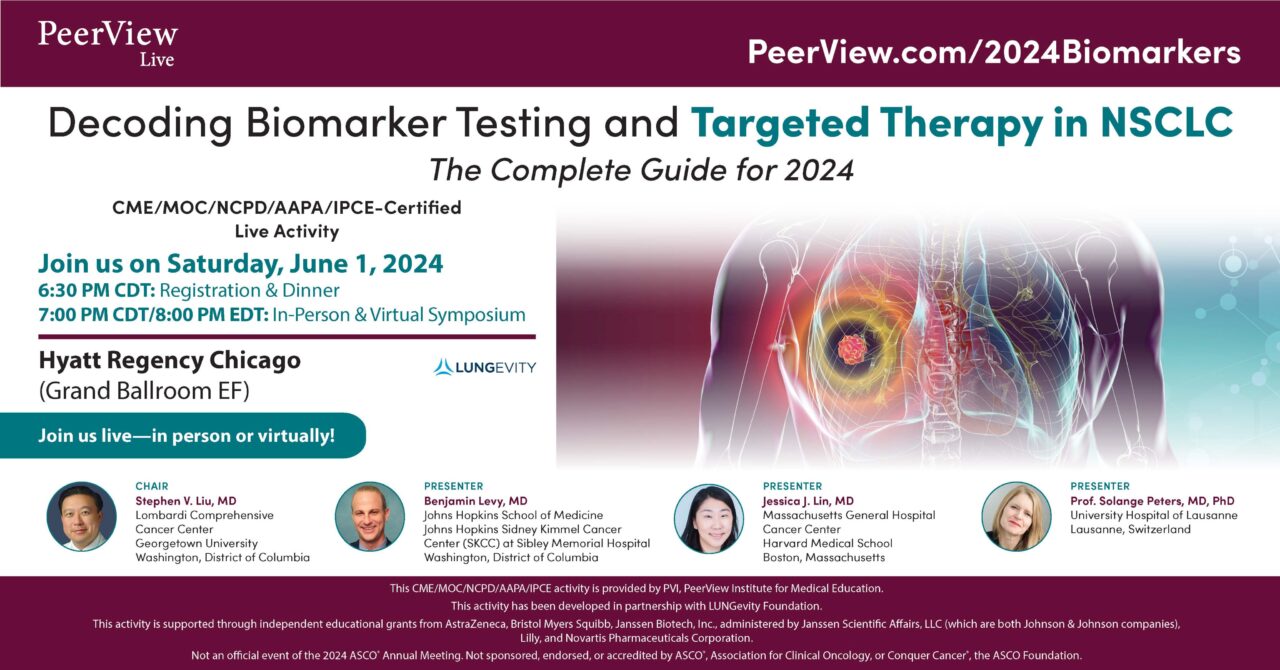 Stephen Liu: A free comprehensive CME symposium on targeted therapy in NSCLC