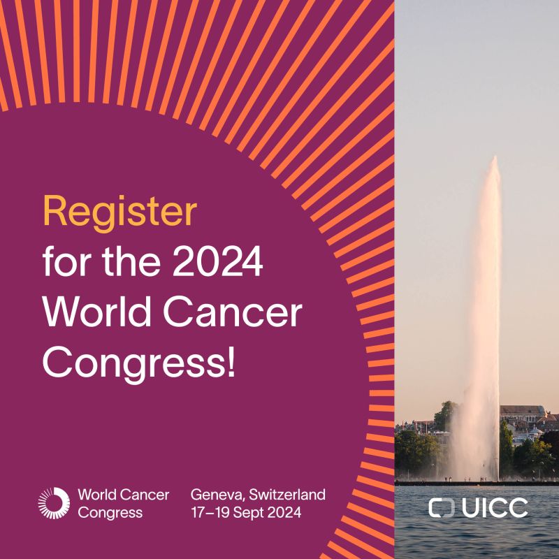 UICC – Don’t miss the World Cancer Congress!
