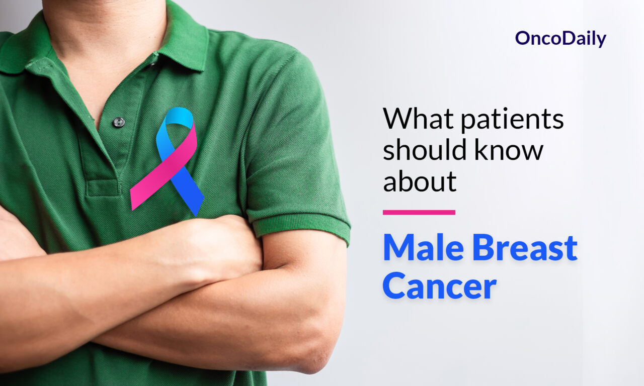 Male Breast Cancer: What patients should know about