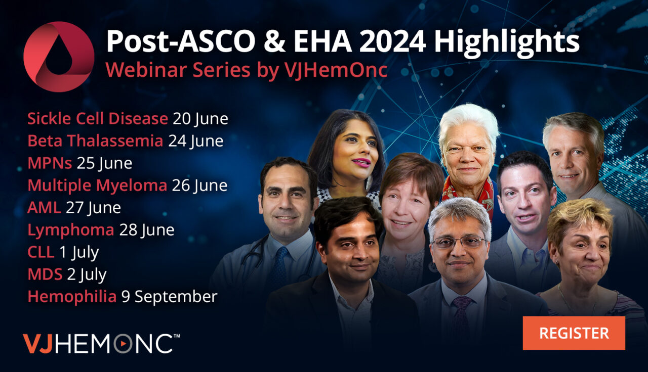 Join us for our Post-ASCO and EHA 2024 Highlights – Video Journal of Hematology and Hematological Oncology