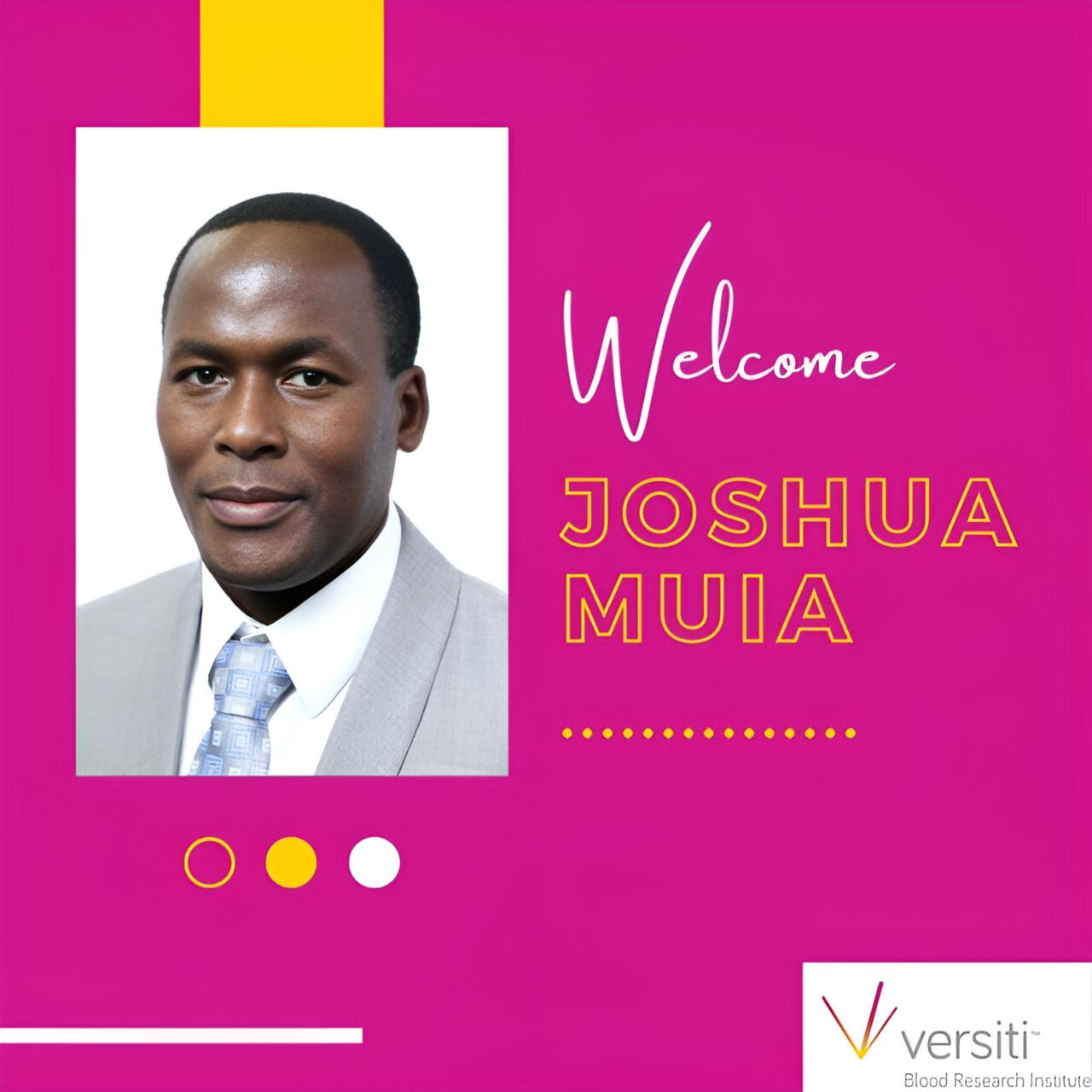 Joshua Muia: Thank you for the warm welcome Versiti Blood Research Institute community