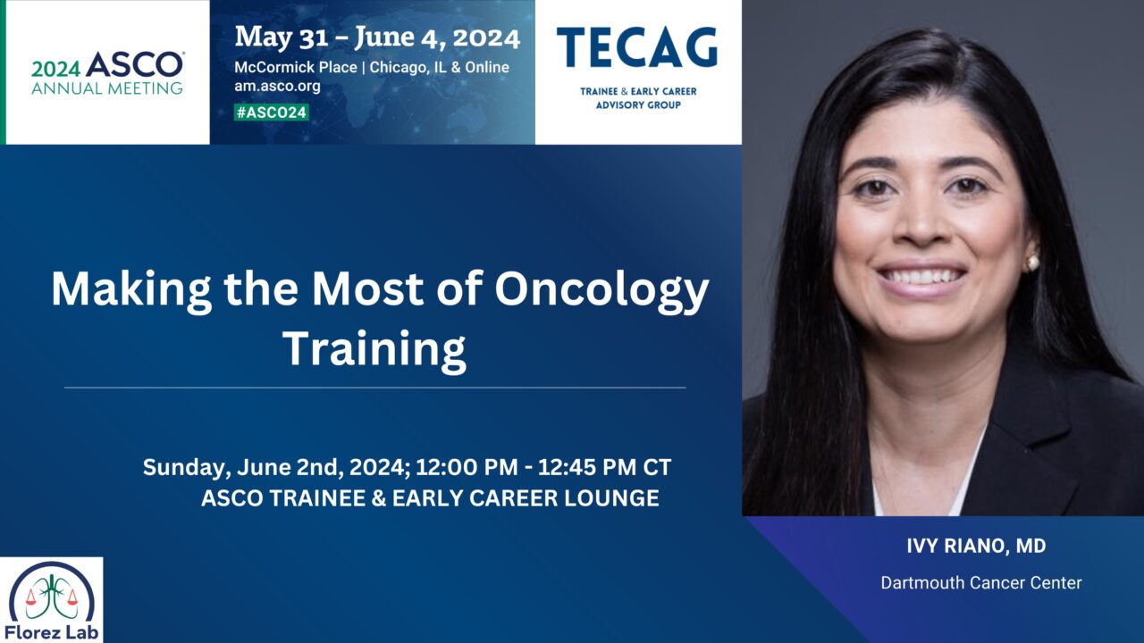 Florez Lab – Ivy Lorena on ‘How do you make the most of your Oncology Training’