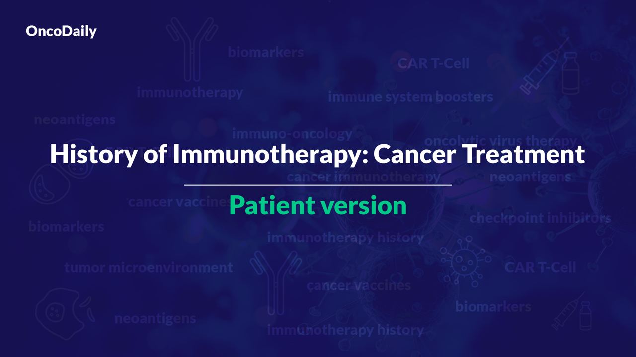 History of Immunotherapy: Cancer Treatment