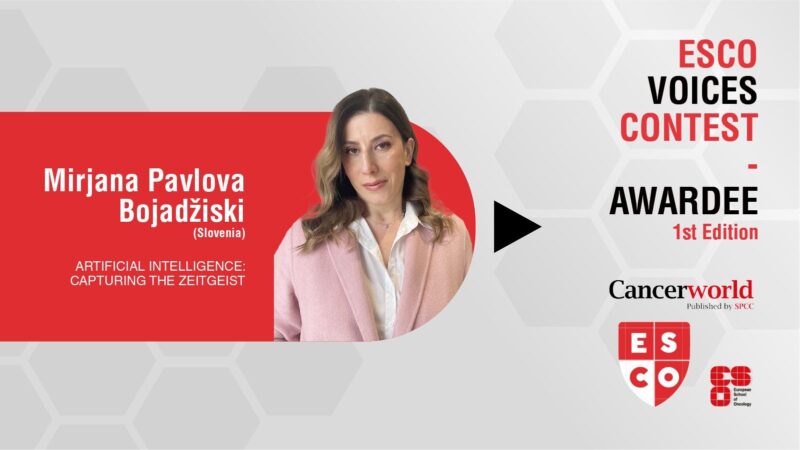 Congratulations to Mirjana Pavlova Bojadžiski, one of the first two winners of the ESCO Voices Contest – European School of Oncology