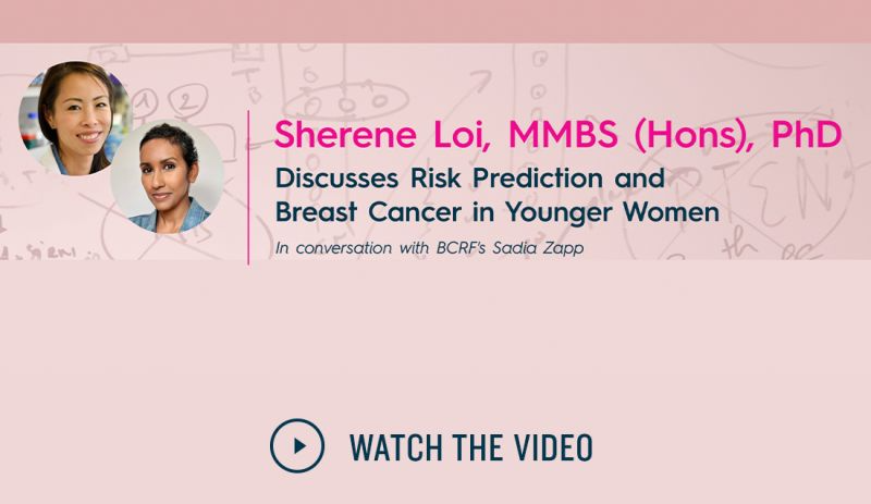 Sherene Loi spoke with Sadia Zapp global collaboration and strategies to better treat younger patients – BCRF