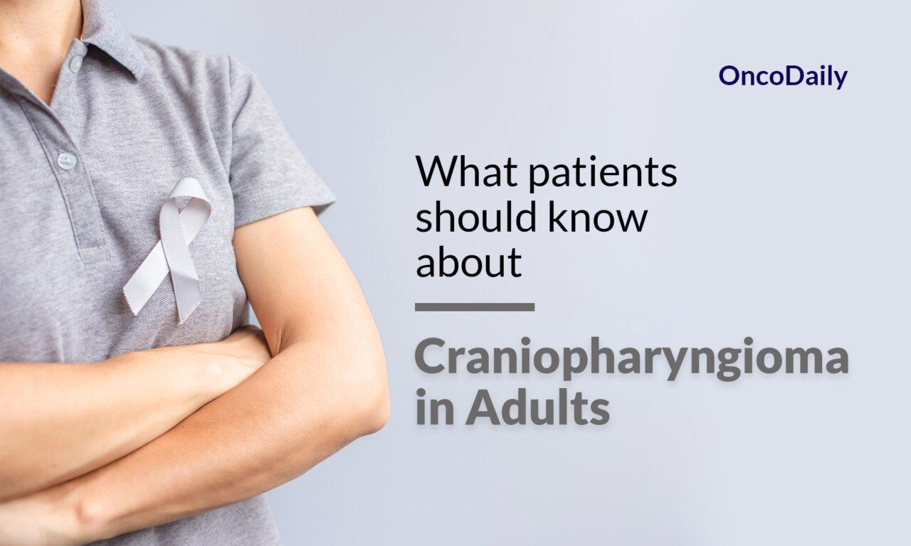Craniopharyngioma in Adults: What patients should know about