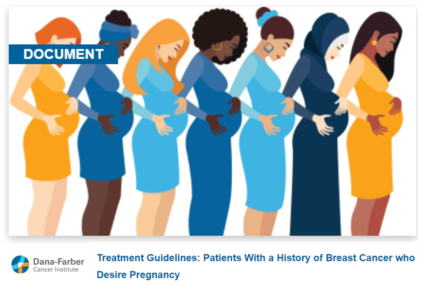 Treatment guideline for patients with a history of Breast Cancer who desire pregnancy – Dana-Farber’s Breast Oncology Center