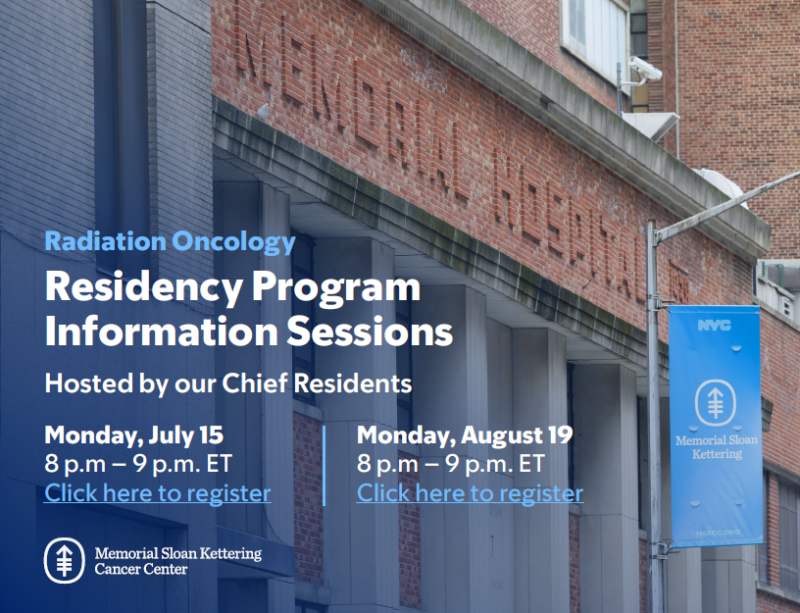 Memorial Sloan Kettering Radiation Oncology residency program in beautiful NYC