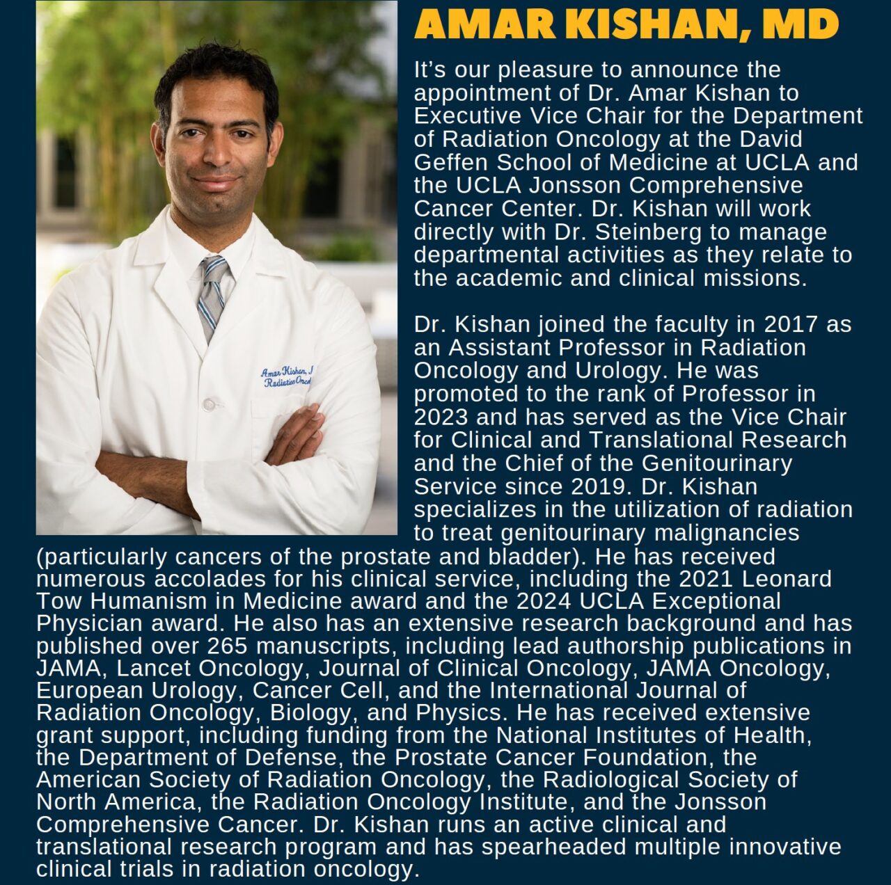 Michael Steinberg: Dr. Amar Kishan as Executive Vice Chair for the Department of Radiation Oncology at UCLA