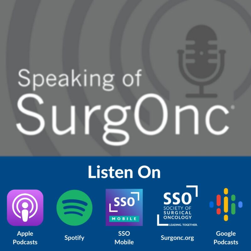 Speaking of SurgOnc with Dr. Ferri – Society of Surgical Oncology
