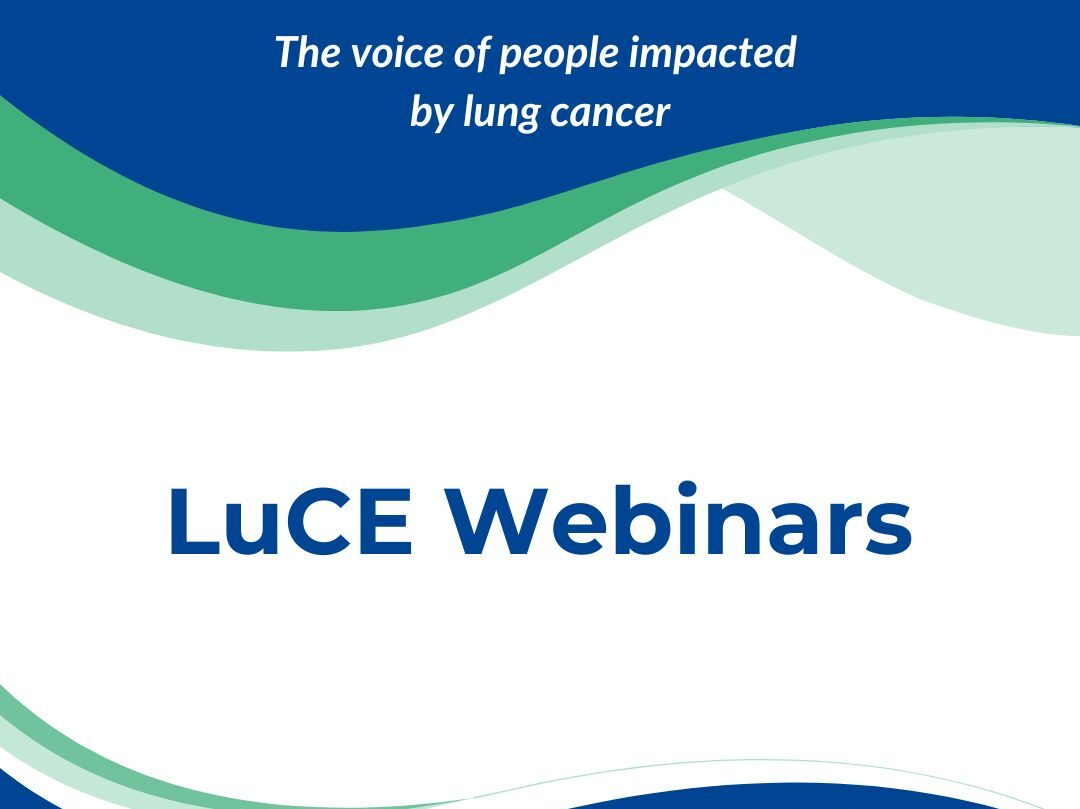 Lung Cancer Europe has two valuable webinars coming up in June and July