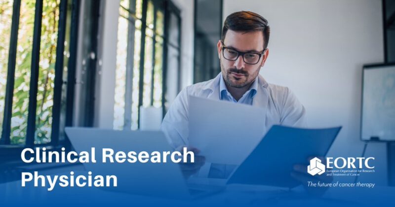 EORTC is seeking a Clinical Research Physician