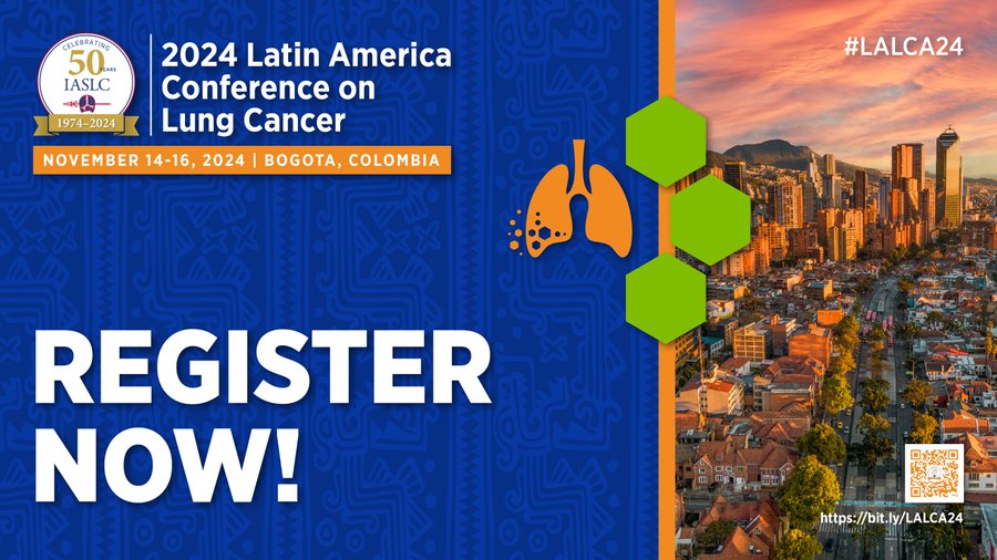 IASLC – 2024 Latin America Conference on Lung Cancer