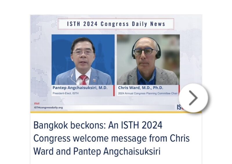 Thomas Reiser: An ISTH 2024 Congress welcome message from Chris Ward and Pantep Angchaisuksiri