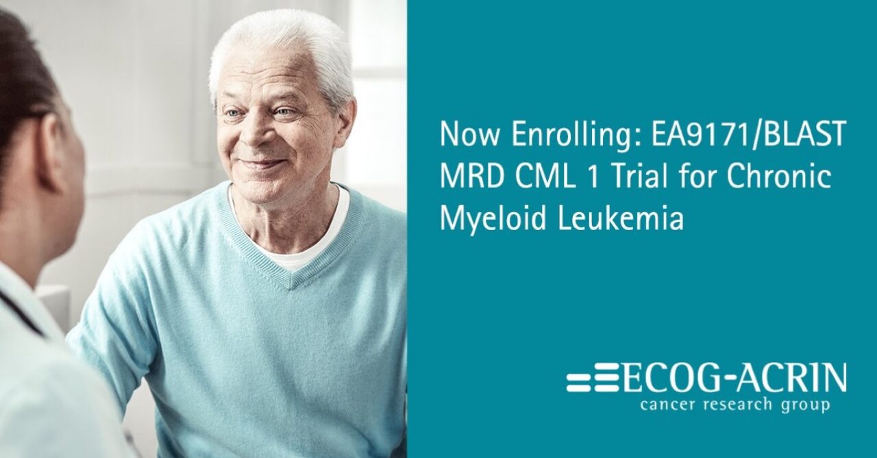 ECOG-ACRIN Cancer Research Group study EA9171 is enrolling patients for a clinical trial on Chronic Myeloid leukemia