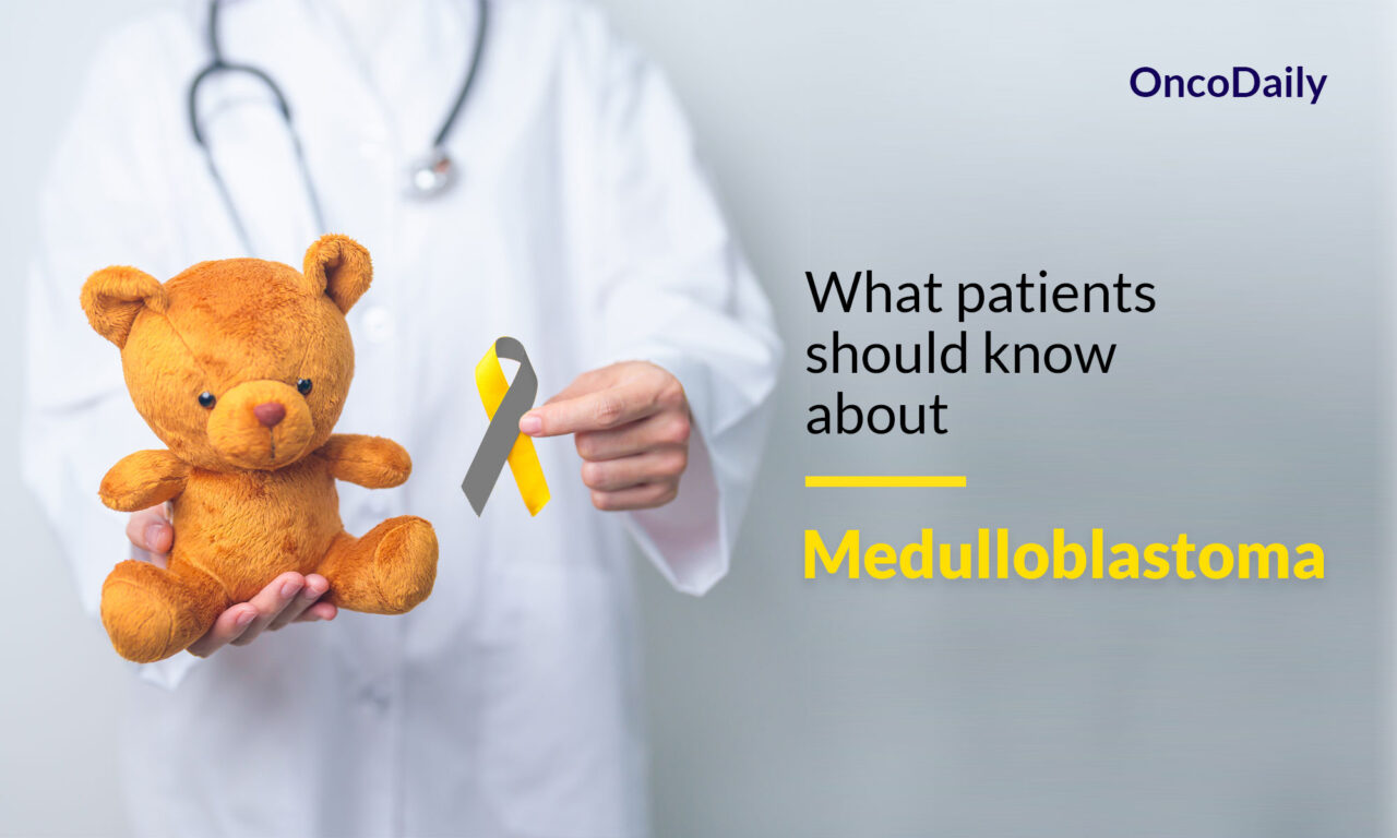 Medulloblastoma: What patients should know about