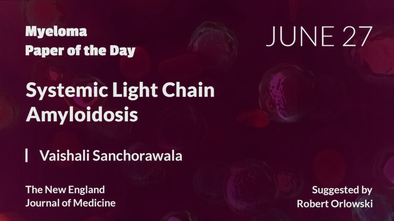 Myeloma Paper of the Day, June 27th, suggested by Robert Orlowski