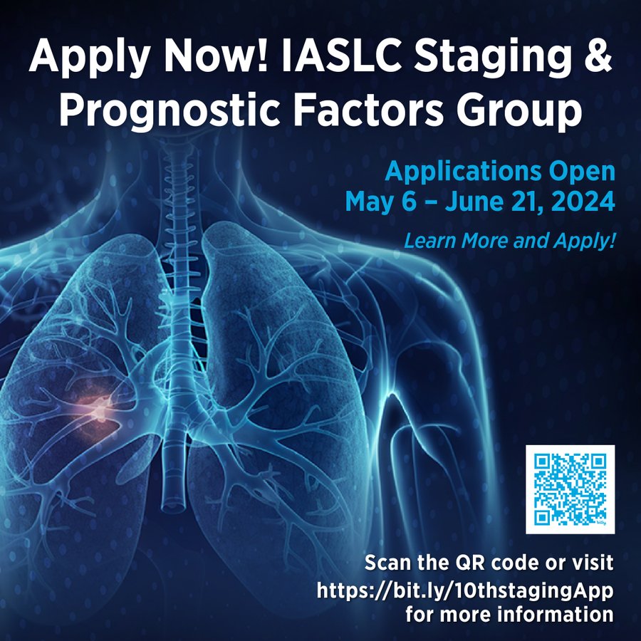Stephen V Liu: Apply for the IASLC 10th Edition Staging and Prognostic Factors Group