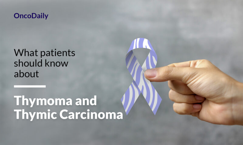 Thymoma and Thymic Carcinoma: What patients should know about