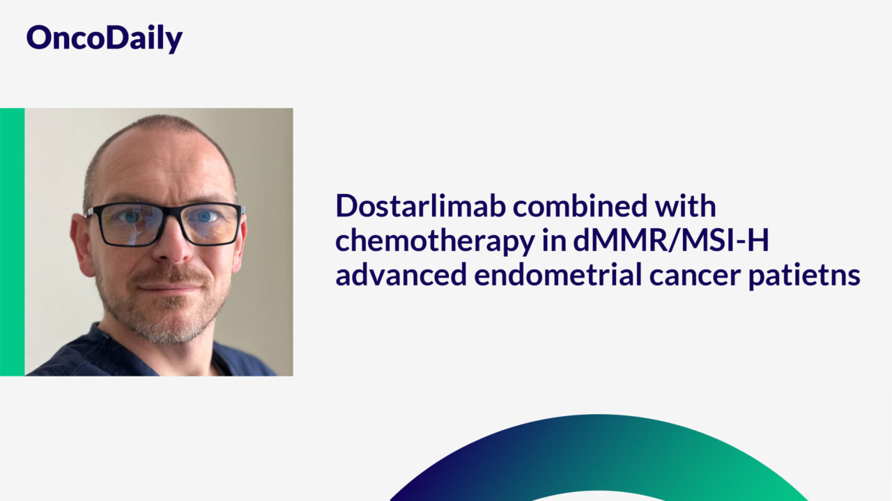 Piotr Wysocki: Dostarlimab combined with chemotherapy in dMMR/MSI-H advanced endometrial cancer patietns