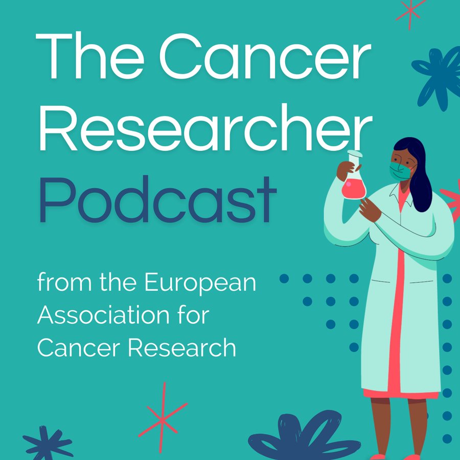 The Cancer Researcher Podcast: A valuable and free resource for cancer researchers everywhere – EACR